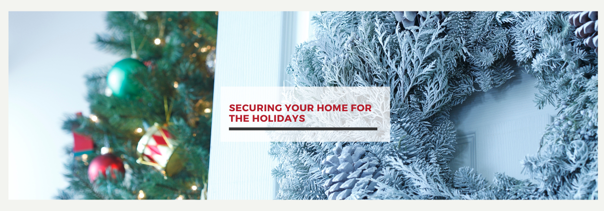 Securing your home for the holidays