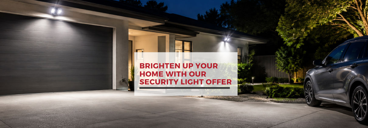 Brighten Up Your Home with Our Security Light Offer