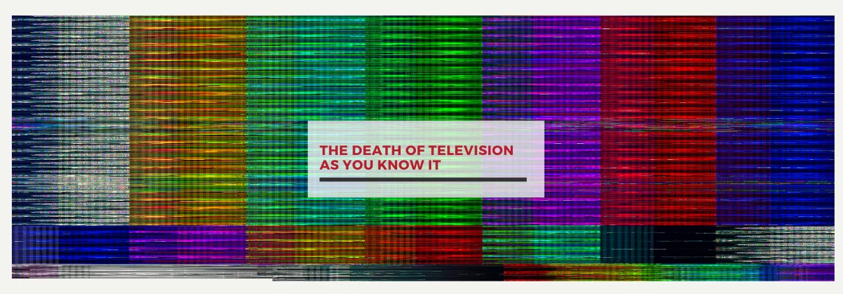death of television